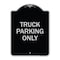 Signmission Reserved Parking Truck Parking Heavy-Gauge Aluminum Architectural Sign, 24" x 18", BS-1824-23028 A-DES-BS-1824-23028 - alternate 1